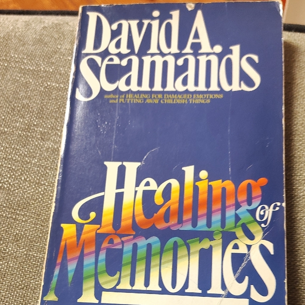David A. Seamands Healing of Memories Book